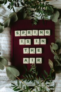 Letters spell out spring is in the air.